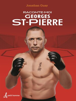 cover image of Raconte-moi Georges St-Pierre --Nº 33